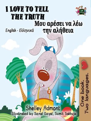 cover image of I Love to Tell the Truth Μου αρέσει να λέω την αλήθεια (Bilingual Greek Books for Kids)